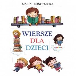 Maria Konopnicka Wiersze...